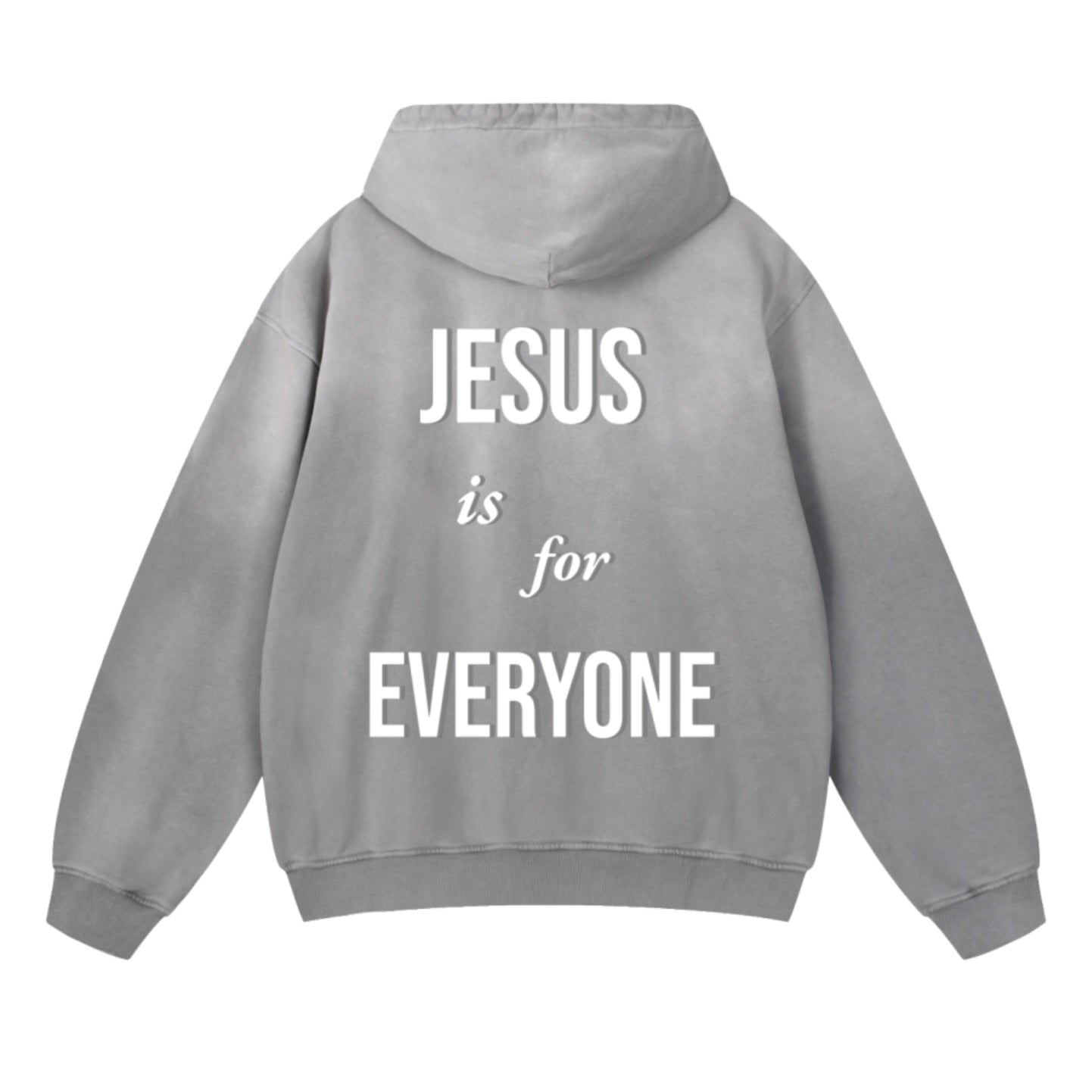 “JESUS IS FOR EVERYONE” Hoodie