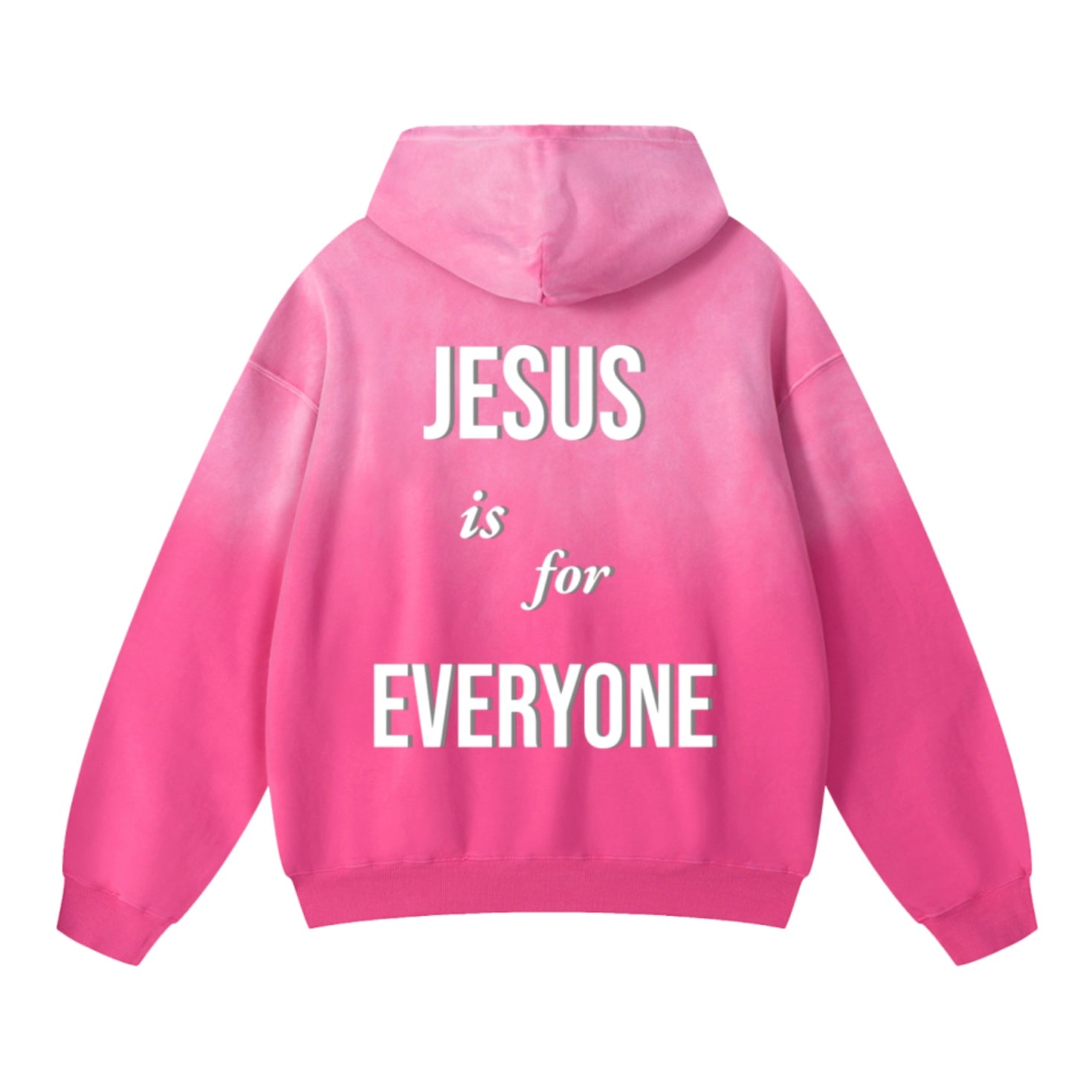 “JESUS IS FOR EVERYONE” Hoodie