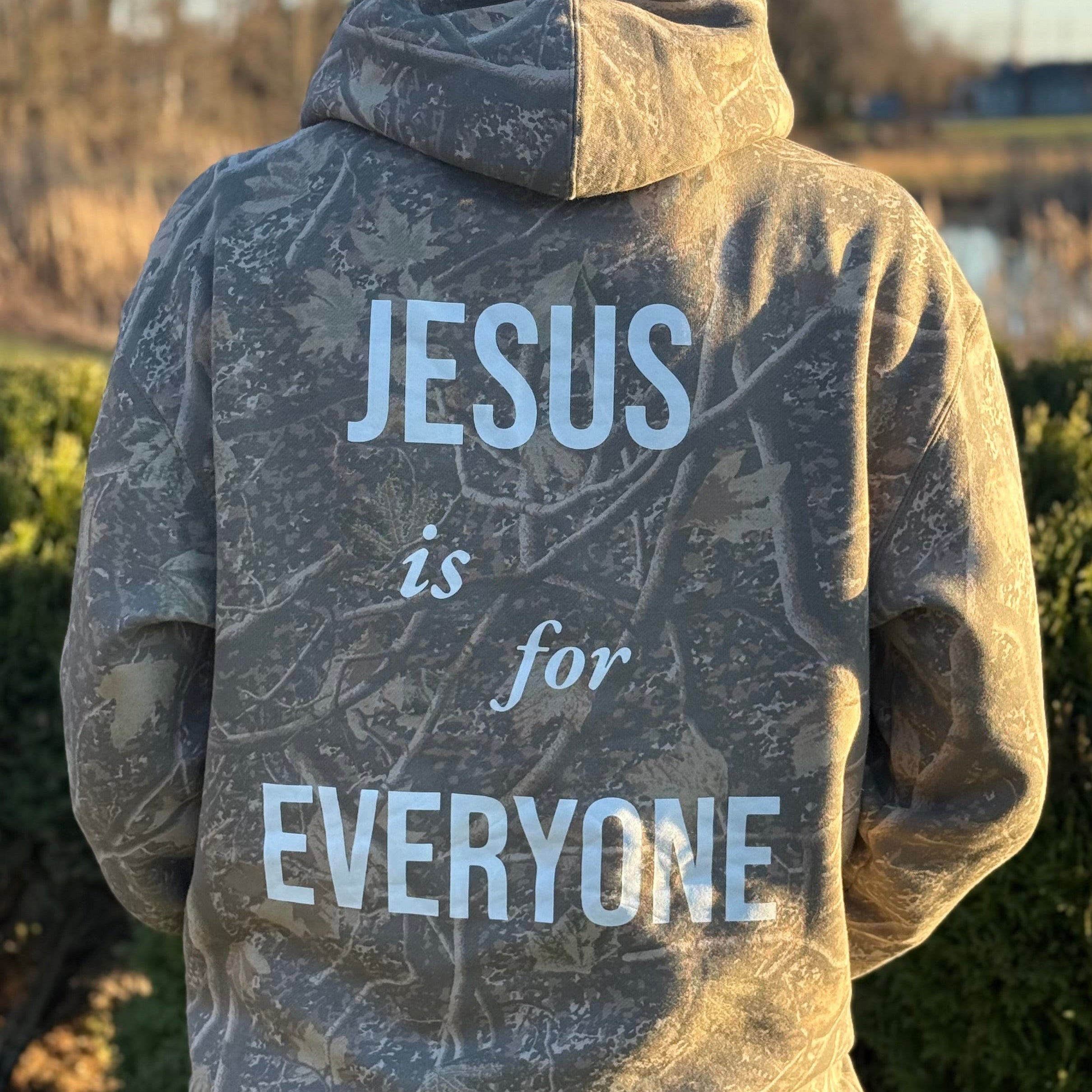 “JESUS IS FOR EVERYONE” Camo Hoodie